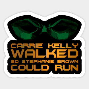 Carrie Kelly Walked So Stephanie Brown Could Run Sticker